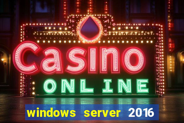 windows server 2016 download iso pt br